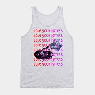 Love Your Haters Tank Top